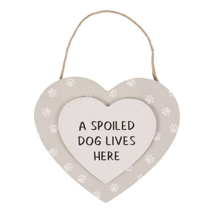 A Spoiled Dog Lives Here Hanging Heart Sign - Home Decor Emporium