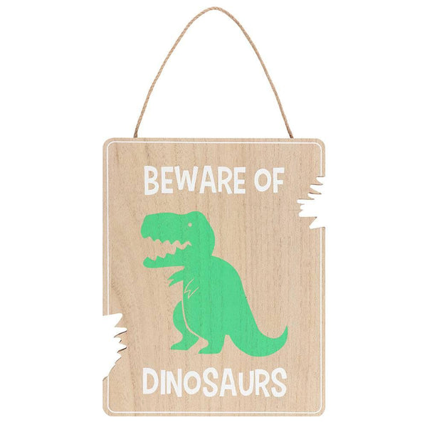 Beware of Dinosaurs Hanging Sign - Home Decor Emporium