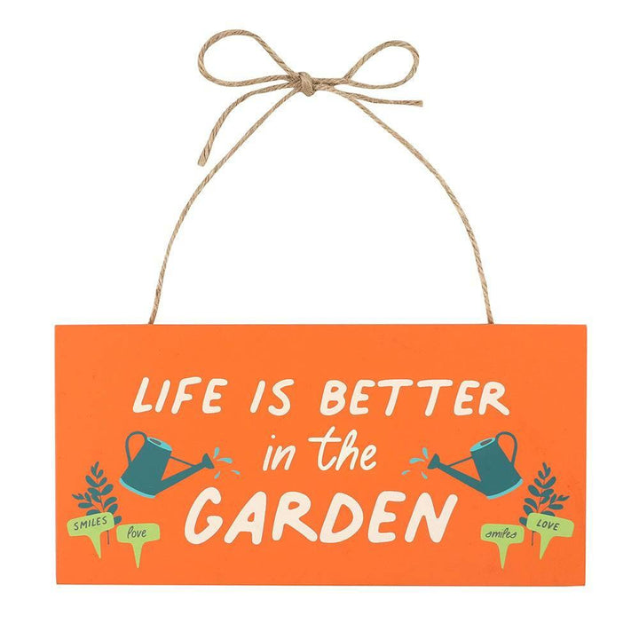 In the Garden Life is Better Hanging Sign - Home Decor Emporium