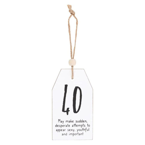 40 Milestone Birthday Hanging Sentiment Sign - Home Decor Emporium