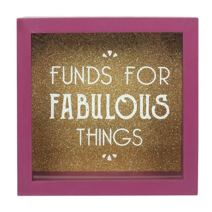 Funds For Fabulous Things Money Box - Home Decor Emporium