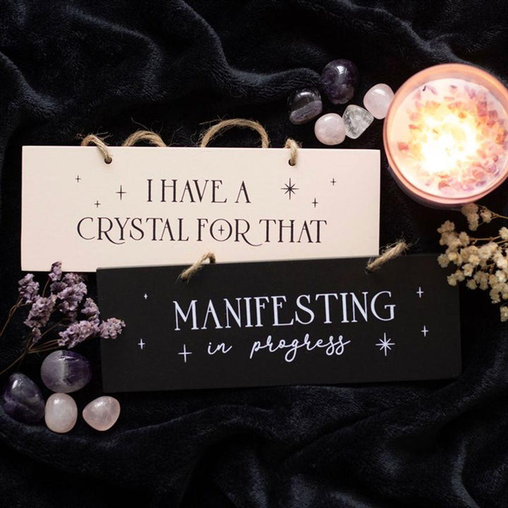 I Have A Crystal For That Hanging Sign - Home Decor Emporium