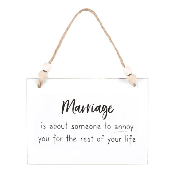 Marriage Someone To Annoy Hanging Sign - Home Decor Emporium