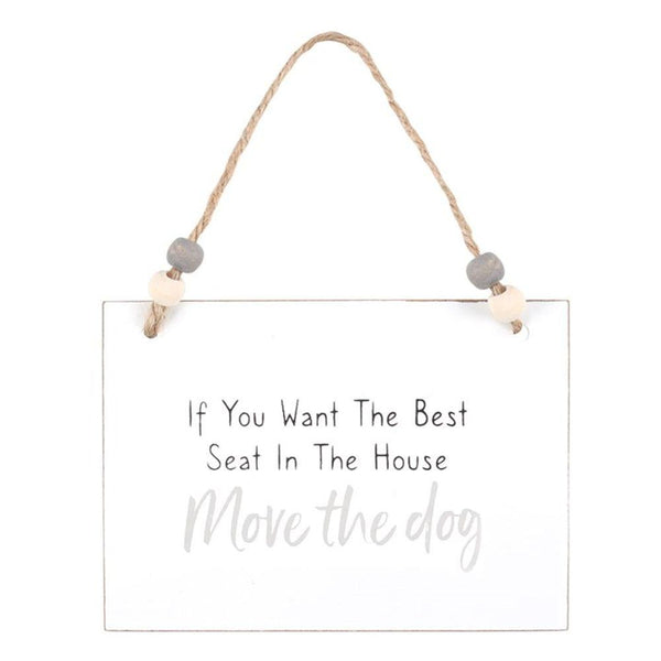 Move The Dog Hanging Sign - Home Decor Emporium