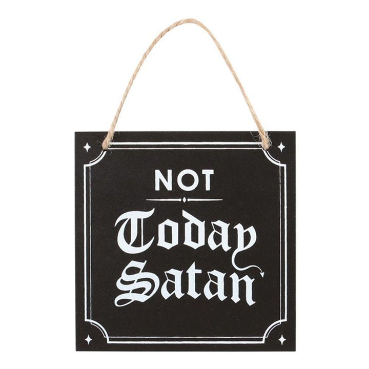 Not Today Satan Hanging Sign - Home Decor Emporium